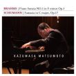 松本和将／ブラームス & シューマン